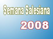 Semana Salesiana 2008